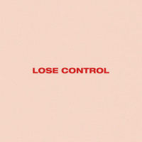 Lose Control_Le Voyageur,Aodhan King,Nathan Finochio