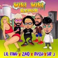Wiki Wiki(feat. Zaid, Rosso & Sir J)_Lil Kino,Zaid,Rosso,SIR J