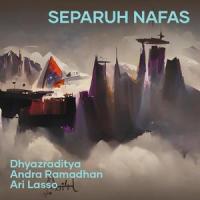 Separuh Nafas_Andra,Ari Lasso