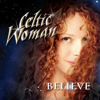 Songs From The Heart: Walking The Night/The World Falls Away_Celtic Woman