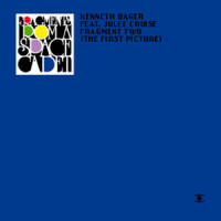 Fragment 2 - The First Picture_Kenneth Bager,Julee Cruise