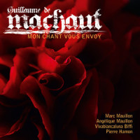 Comment qu’à moy lonteinne_Marc Mauillon,Pierre Hamon,Vivabiancaluna Biffi,Angélique Mauillon,Michaël Grébil,Guillaume De Machaut,Anonymous classical Composers