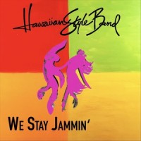 We Stay Jammin'_Hawaiian Style Band
