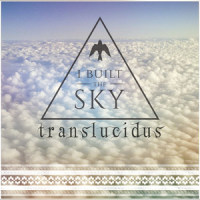 Translucidus(feat. Sithu Aye)_I Built The Sky,Sithu Aye