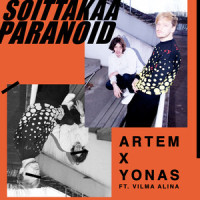 Soittakaa Paranoid_Artem x Yonas,Vilma Alina