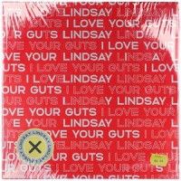 I love your guts!!!_Lindsay