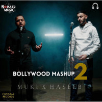 Bollywood Mashup 2_Muki,Haseeb Haze