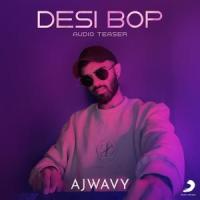 Desi Bop_AJWAVY,Badshah,Anirudh Ravichander