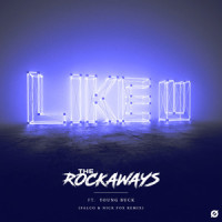 Like U_The Rockaways,Nick Fox,Young Buck,Falco