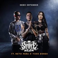 Debo Entender(feat. Neto Peña & Yoss Bones)_Santa Fe Klan,Neto Peña,Yoss Bones