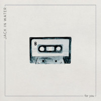 For You_Jack in Water