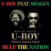 Rule The Nation (feat. Shaggy)_U-Roy,Shaggy