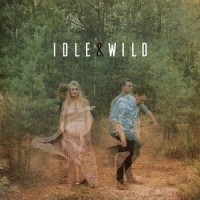 Come a Little Closer_Idle & Wild