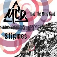 Stigmes(feat. The Moka Band)_MCD,The Moka Band