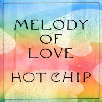 Melody of Love_Hot Chip