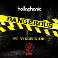 Dangerous_Hollaphonic,Vince Kidd