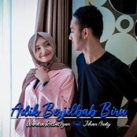 Adik Berjilbab Biru(feat. Jihan Audy)_Wandra Restus1yan,Jihan Audy