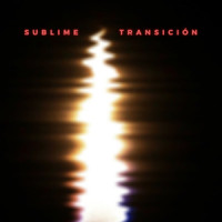 Sublime Transición feat. Blanchestrain_FueChano,Draken,Tezcatlipoca,Blanchestrain