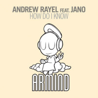 How Do I Know_Andrew Rayel,Jano