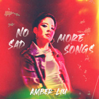 No More Sad Songs_刘逸云 Amber Liu