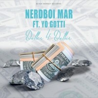 Dollar 4 Dollar_Nerdboi Mar,Yo Gotti