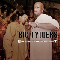Got Everything_Big Tymers