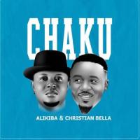 Chaku(feat. Christian Bella)_Alikiba,Christian Bella