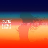 Mais um Som de Amor_3030,DaPaz,Bella Mattar