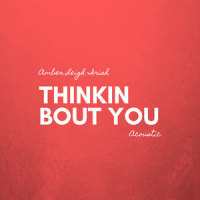 Thinkin Bout You_Amber Leigh Irish