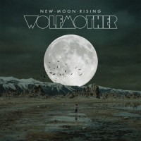 New Moon Rising_Wolfmother