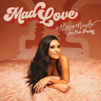 Mad Love_Alyssa Micaela,Eric Paslay