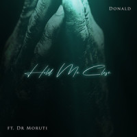 Hold Me Close_Donald,Dr Moruti
