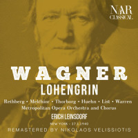 "Nun höret mich, und achtet wohl" (Heerrufer, Chor, Lohengrin, Friedrich, König)_Metropolitan Opera Orchestra,Erich Leinsdorf,Leonard Warren,Metropolitan Opera Chorus,Lauritz Melchior,Julius Huehn,Emanuel List