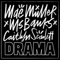 Drama_Mae Muller,Ms Banks,Caitlyn Scarlett