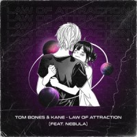 Law of Attraction_Tom Bones,Kane,Nebula