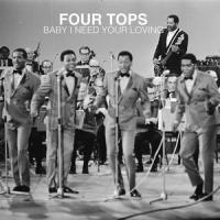 Baby I Need Your Loving_Four Tops