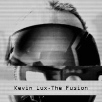 The Fusion_Kevin Lux