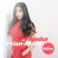 Mundur Pelan Pelan_Helena