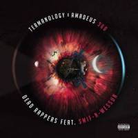 Dead Rappers(feat. Smif-N-Wessun)_Termanology,Amadeus 360 the Beat King,Smif-N-Wessun