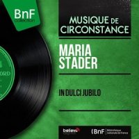 Maria durch ein Dornwald ging_Maria Stader,Münchner Chorbuben,Fritz Rothschuh,Hedwig Bilgram