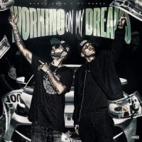 Working On My Dreams(feat. Gt Garza)_Dyrty Dgun,GT Garza
