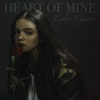 Heart of Mine_Taylor Castro