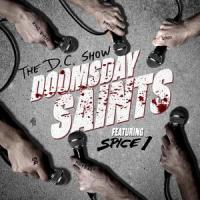 Doomsday Saints_The D.C. Show,Spice 1
