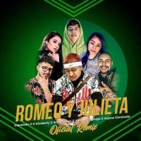 Romeo & Julieta(feat. Kimberly, Arely Flores, Xion MC, Drigo & Arjona Coronado)_Oquendo Ll,Kimberly,Arely Flores,Xion MC,Drigo,Arjona Coronado