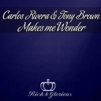 Make Me Wonder_Carlos Rivera,Tony Brown