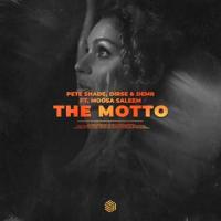 The Motto_Pete Shade,Dirse,DEMR,Moosa Saleem,Amanda Ava Koci,Claudia Valentina,Pablo Bowman,Peter Rycroft,Sarah Blanchard,Tijs Verwest
