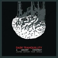 A Memory Construct_Dark Tranquillity