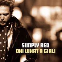 Oh! What A Girl!_Simply Red