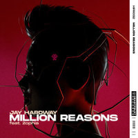 Million Reasons(feat. Zophia)_Jay Hardway,Zophia