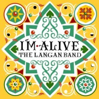 I'm Alive_The Langan Band